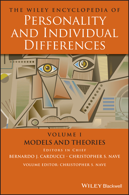 The Wiley Encyclopedia of Personality and Individual Differences, Models and Theories by Donald H. Saklofske