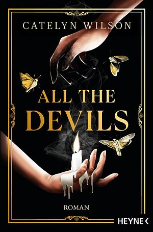 All the Devils by Catelyn Wilson