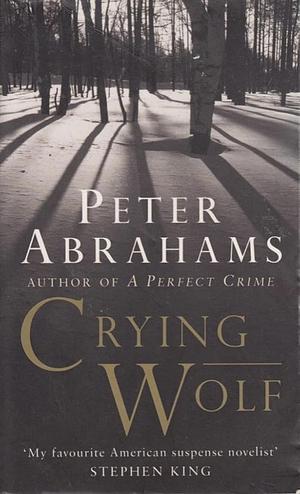 Crying Wolf by Peter Abrahams