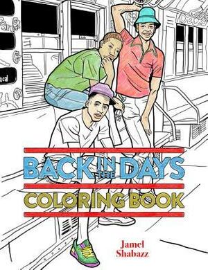 Back in the Days Coloring Book by Jamel Shabazz
