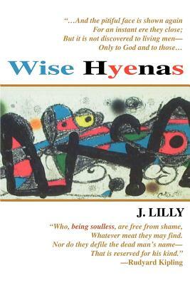 Wise Hyenas by Jeffrey Lilly