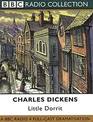 Little Dorritt by Charles Dickens, Ian McKellen, Doug Lucie