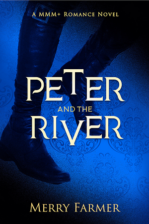 Peter and the River by Merry Farmer