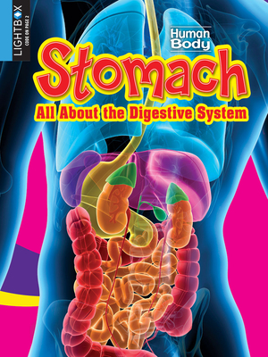 Stomach: All about the Digestive System by Simon Rose