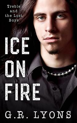 Ice on Fire by G.R. Lyons