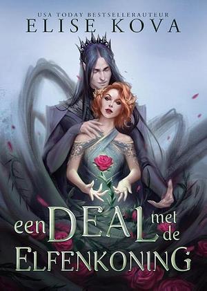 Een deal met de elfenkoning by Elise Kova