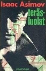 Teräsluolat by Isaac Asimov, Matti Kannosto