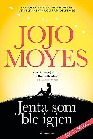 Jenta som ble igjen by Jojo Moyes