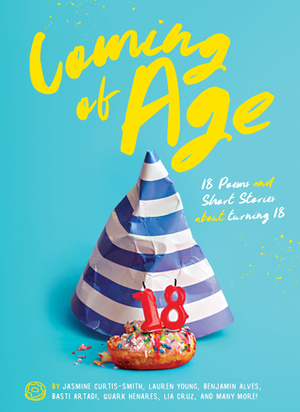 Coming of Age by Lauren Young, Yvette Fernandez, Benjamin Alves, Jamie Bautista, Kalay Brillo, Chinggay Labrador, Jasmine Curtis-Smith, Manix Abrera, Jillian Gatcheco, Juno Abreu, Chris Mariano, Jillian Q. Gatcheco, Lia Cruz, Angel Constantino Aquino, Agay Llanera, Chris Cantada, Ines Bautista-Yao, Angel Constantino, Mae Coyiuto, Marla Miniano, Basti Artadi, Peejo Pilar, Anton D. Umali, Quark Henares