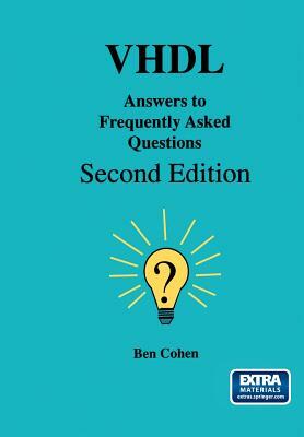 VHDL Answers to Frequently Asked Questions by Ben Cohen
