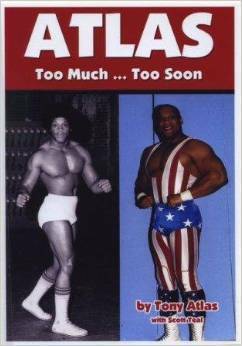 Atlas - Too Much, Too Soon by Scott Teal, Tony Atlas