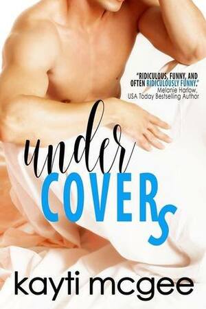 UnderCovers by Kayti McGee