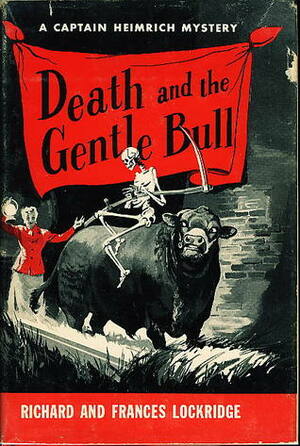 Death and the Gentle Bull by Frances Lockridge, Richard Lockridge