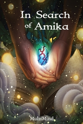 In Search of Amika by MultiMind