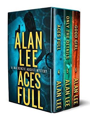 Mackenzie August: The Second Boxset by Alan Lee, Alan Lee