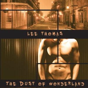The Dust of Wonderland by Lee Thomas
