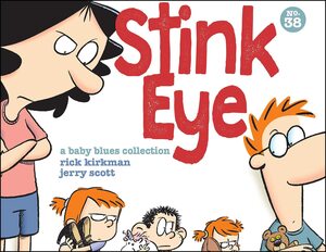 Stink Eye by Jerry Scott, Rick Kirkman