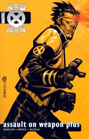 New X-Men, Volume 5: Assault on Weapon Plus by Grant Morrison