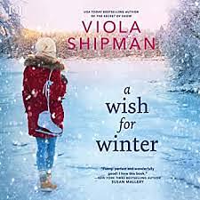 A Wish for Winter by Viola Shipman