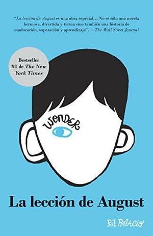 La lección de August by R.J. Palacio