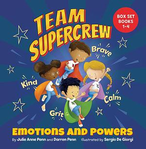 Team Supercrew - Emotions and Powers - 4 Book Box Set (books 1-4): Help kids through big emotions (anger, fear, frustration, sadness). Discover the power to be brave, be kind, be calm, and have grit! by Darren Penn, Julie Anne Penn, Sergio De Giorgi