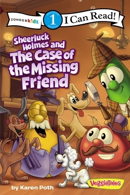 Sheerluck Holmes and the Case of the Missing Friend: Level 1 by Karen Poth