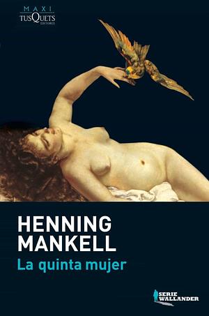 La quinta mujer by Henning Mankell