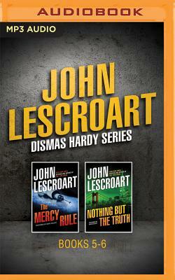 John Lescroart - Dismas Hardy Series: Books 5-6: The Mercy Rule, Nothing But the Truth by John Lescroart