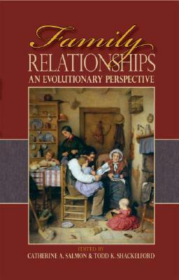 Family Relationships: An Evolutionary Perspective by 