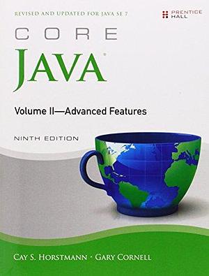 Core Java: Advanced features, Volume 2 by Gary Cornell, Cay S. Horstmann