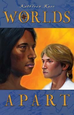 Worlds Apart by Kathleen Karr