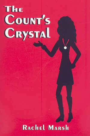 The Count's Crystal by Rachel Marsh