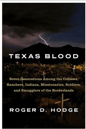 Texas Blood by Roger D. Hodge
