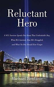 Reluctant Hero by Michael Benfante, Dave Hollander