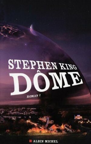 Dôme: 2 by Stephen King