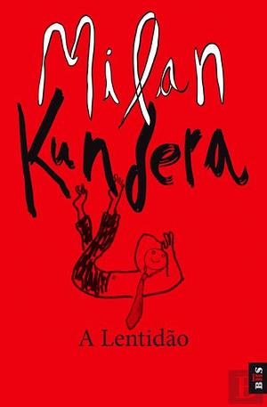 A Lentidão by Milan Kundera, Linda Asher