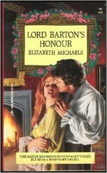 Lord Barton's Honour by Elizabeth Michaels