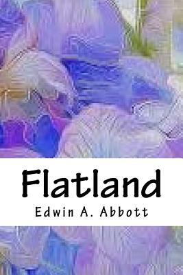Flatland by Edwin A. Abbott
