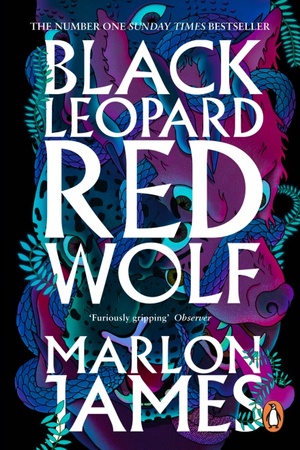 Black Leopard, Red Wolf by Marlon James