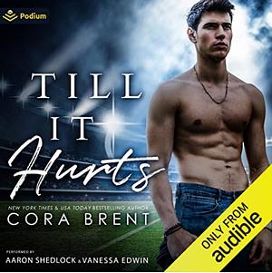 Till It Hurts by Cora Brent