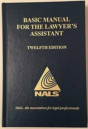 NALS Basic Manual for the Lawyer's Assistant by Anita Campbell
