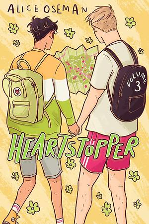 Heartstopper Volume 3 by Alice Oseman