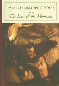 The Last of the Mohicans by James Fenimore Cooper