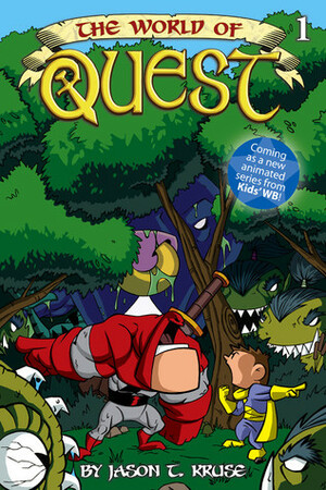 The World of Quest, Volume 1 by Jason T. Kruse, Ray McIntyre