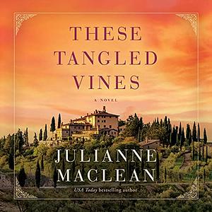 These Tangled Vines by Julianne MacLean