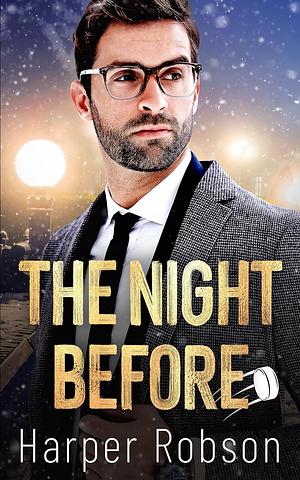 The Night Before by Harper Robson