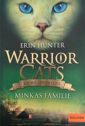 Warrior Cats - Short Adventure - Minkas Familie by Erin Hunter
