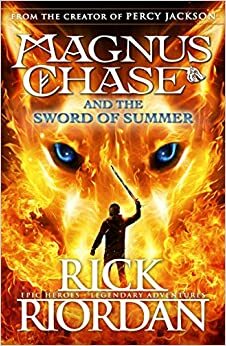 Magnus Chase and the Sword of Summer by Rick Riordan