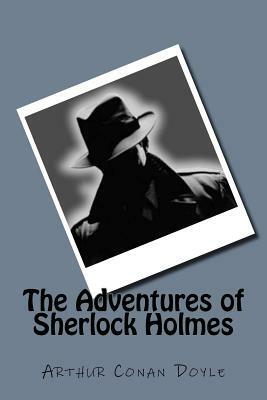 The Adventures of Sherlock Holmes by Jv Editors, Arthur Conan Doyle