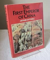 The First Emperor of China by Arthur Cotterell